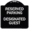 Signmission Reserved Parking Designated Guest Heavy-Gauge Aluminum Architectural Sign, 18" x 18", BS-1818-23153 A-DES-BS-1818-23153 - alternate 1